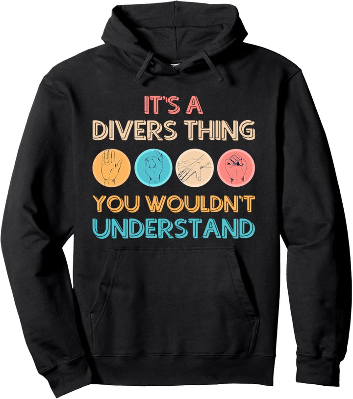 It's a Divers Thing Tauchzeichen Gesten Pullover Hoodie