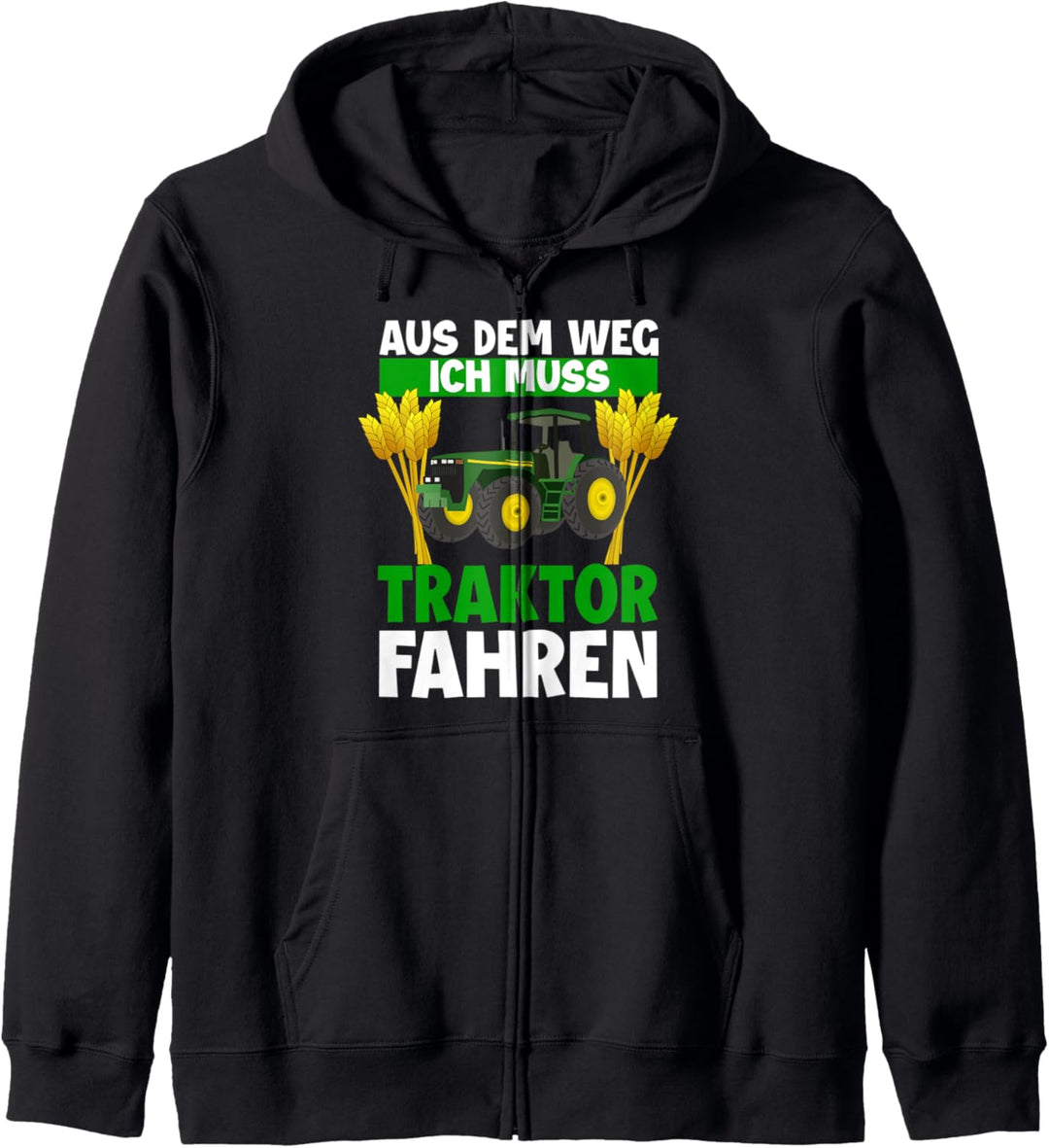 Aus dem Weg Ich muss Traktor fahren Trecker Biobauer Kapuzenjacke