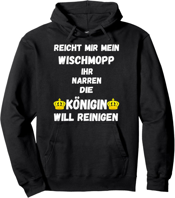 Gebäudereinigerin Königin Putzfrau Putzkraft Putzfee Spruch Pullover Hoodie