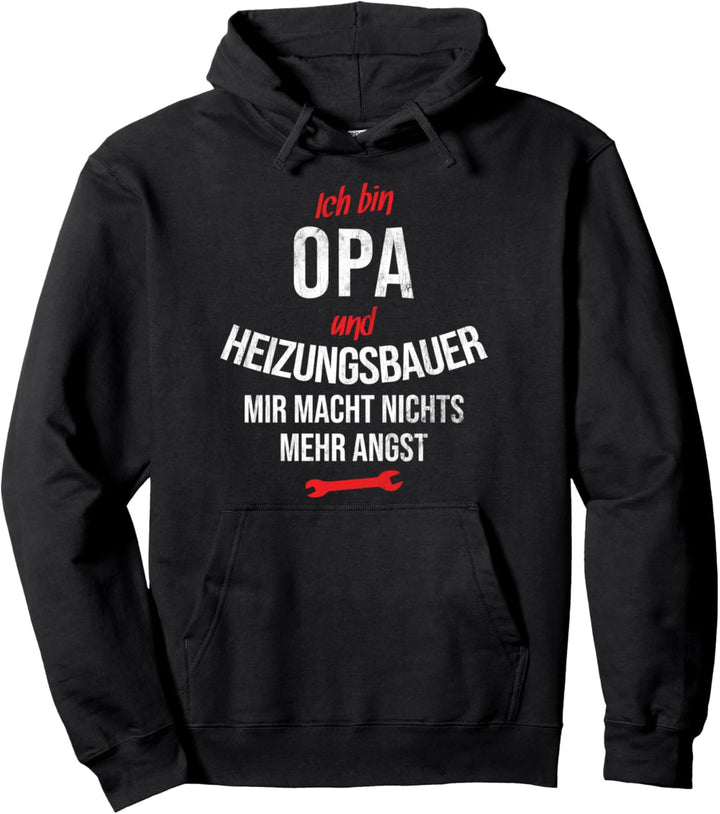 Mir Macht Nichts Mehr Angst Klempner Opa Heizungsbau Pullover Hoodie