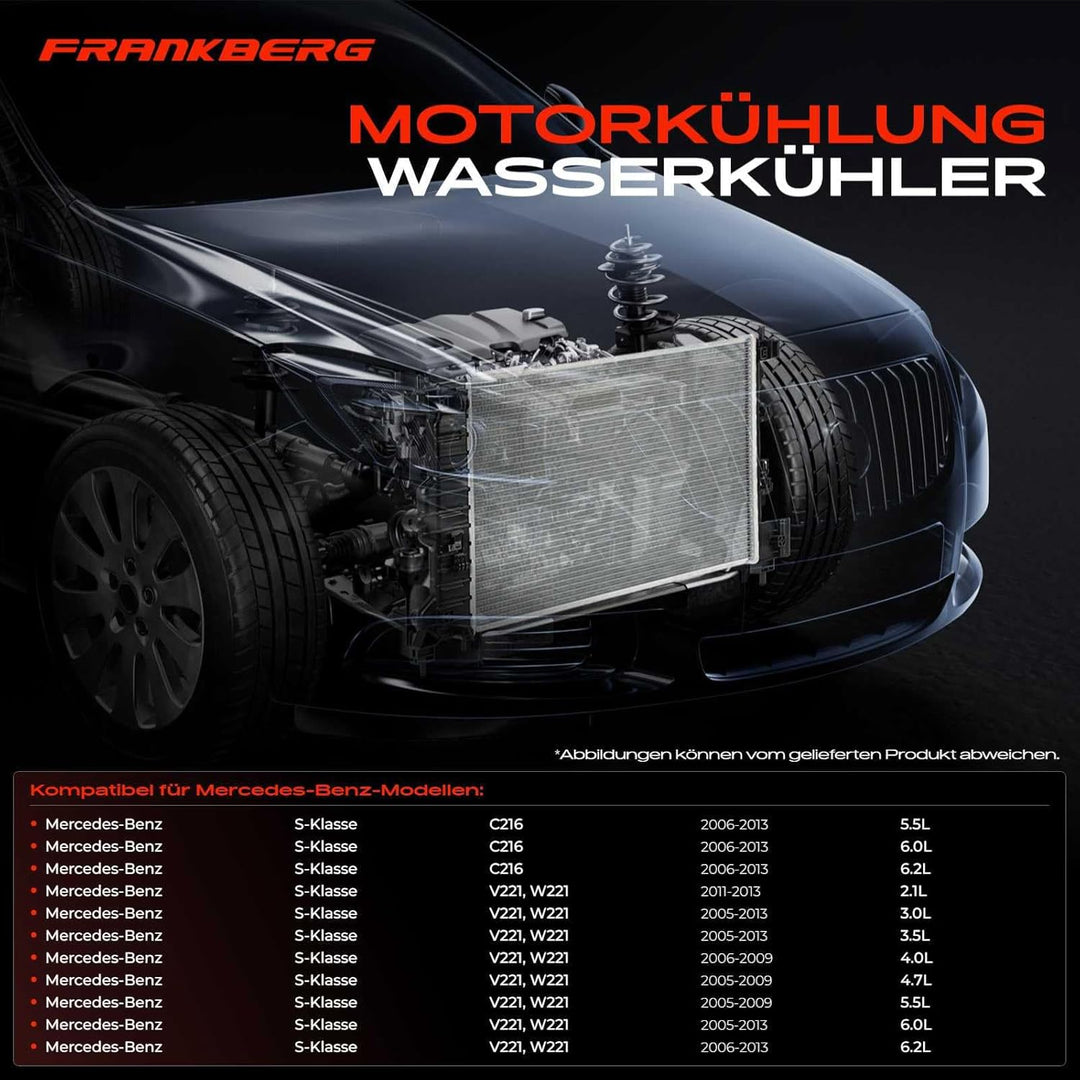 Frankberg Kühler Wasserkühler Motorkühler Kompatibel mit S-Klasse W221 S250 S280 S300 S320 S350 S400