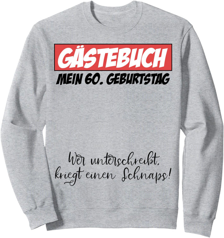 60. Geburtstag Mann Frau 60 Jahre 1964 Deko Lustig Geschen Sweatshirt