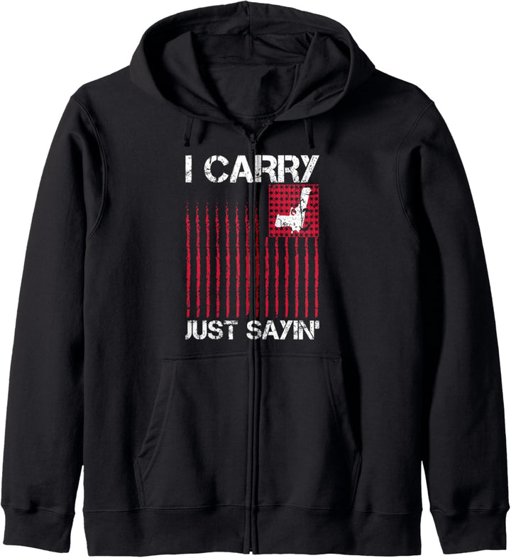 I Carry Just Saying Concealed Carry Gun Owner 2nd Amendment Kapuzenjacke