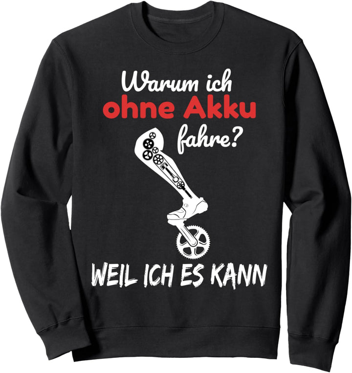 Fahrrad Rennrad MTB lustiges Radfahrer Geschenk Sweatshirt