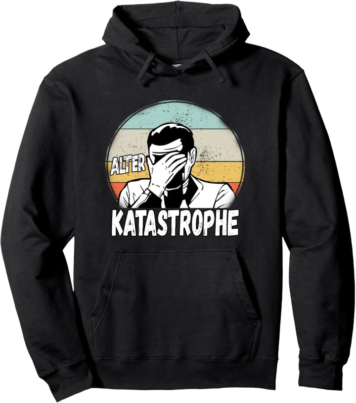 Alter Katastrophe Pullover Hoodie