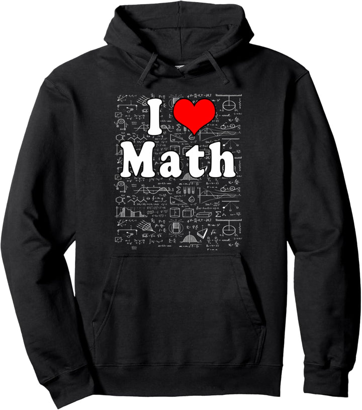 I Love Math Lustige Sprüche Mathe Pullover Hoodie