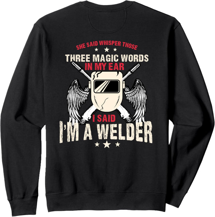 Welder Gifts Lustiges Schweissen Bild auf der Rückseite Sweatshirt