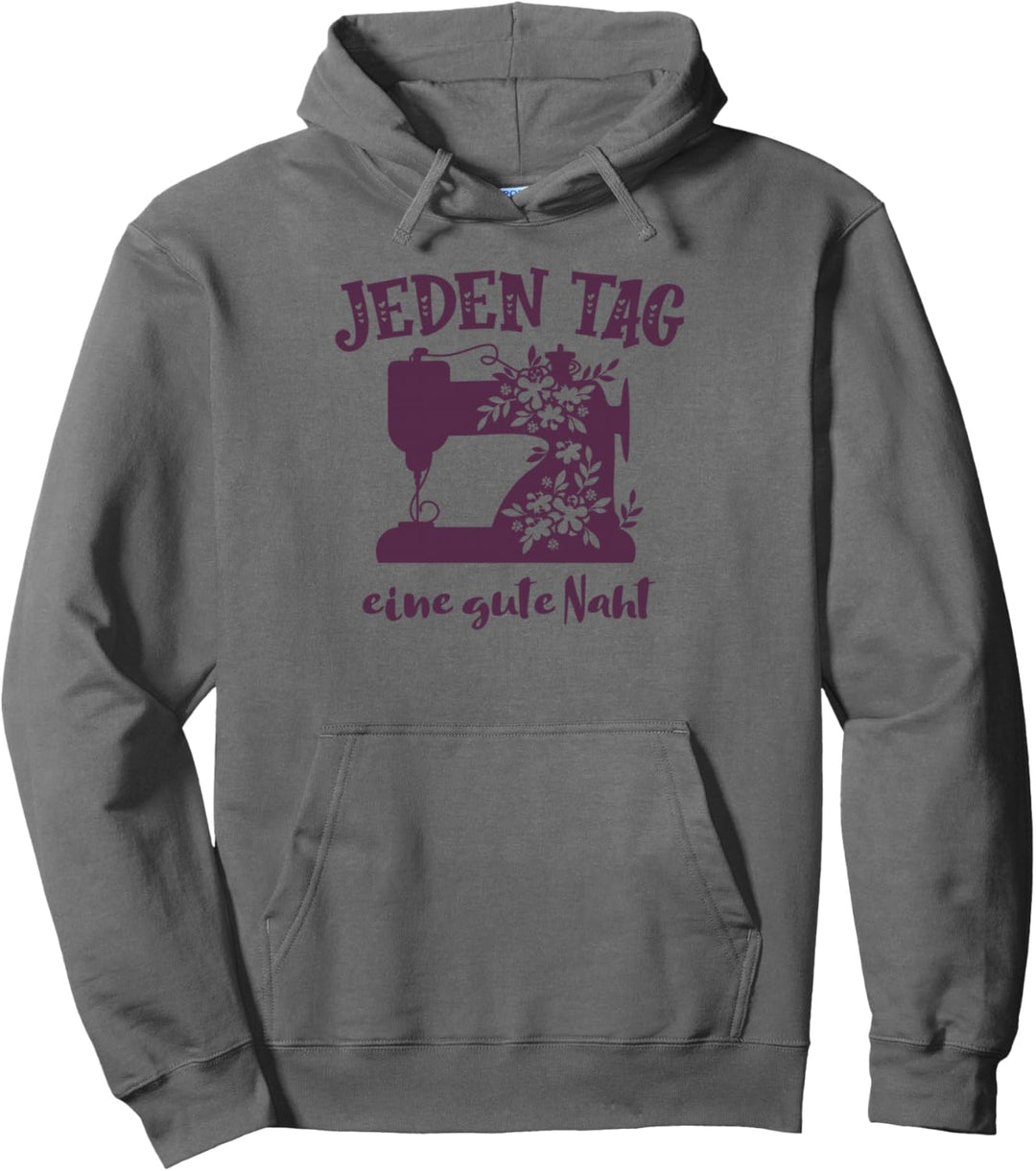Jeden Tag eine gute Naht Nähmaschine nähen Outfit Näherin Pullover Hoodie