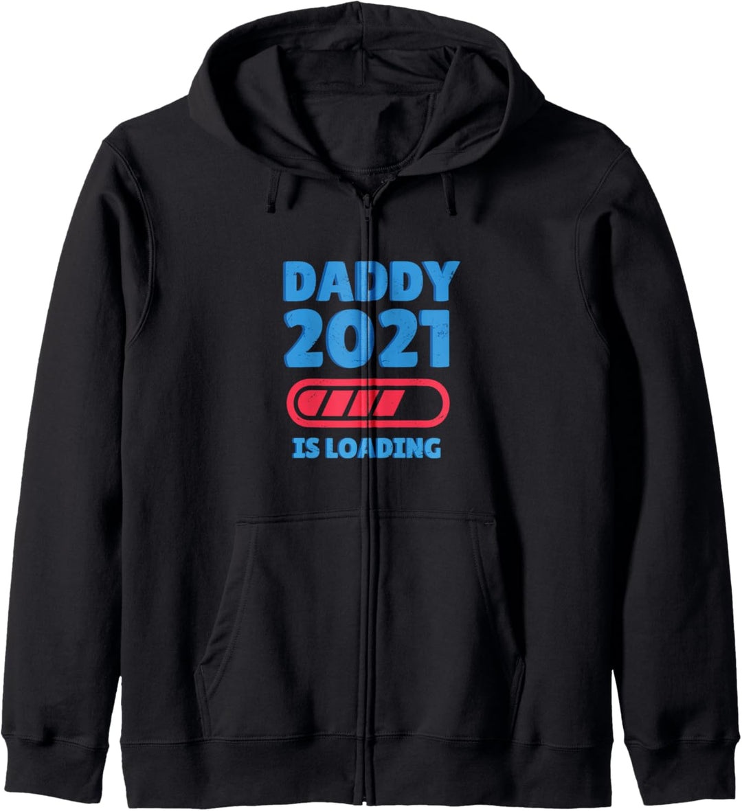 Daddy 2021 wird geladen Kapuzenjacke