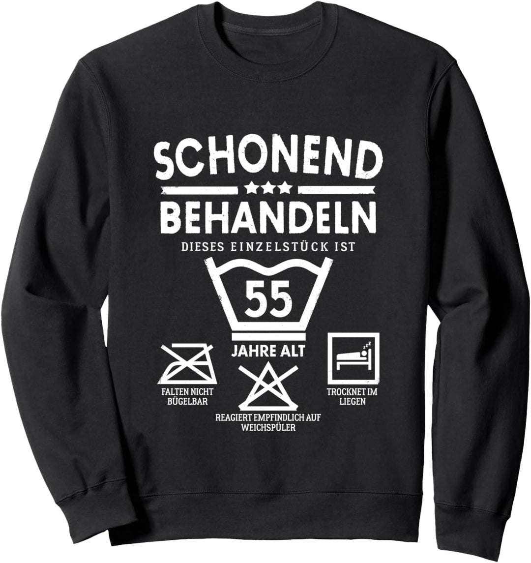Pflegehinweis 55 Jahre Alt Schonend Behandeln 55. Geburtstag Sweatshirt