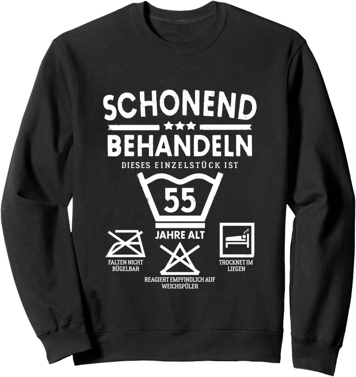 Pflegehinweis 55 Jahre Alt Schonend Behandeln 55. Geburtstag Sweatshirt