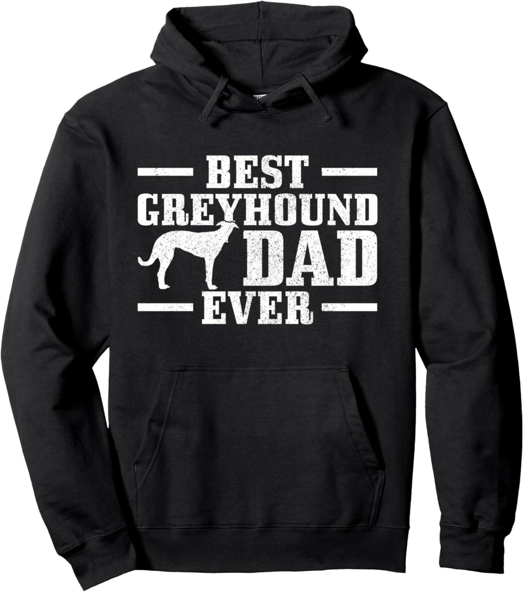 Best Greyhound Dad Ever Lustiger Hund Bostie Dad Pullover Hoodie