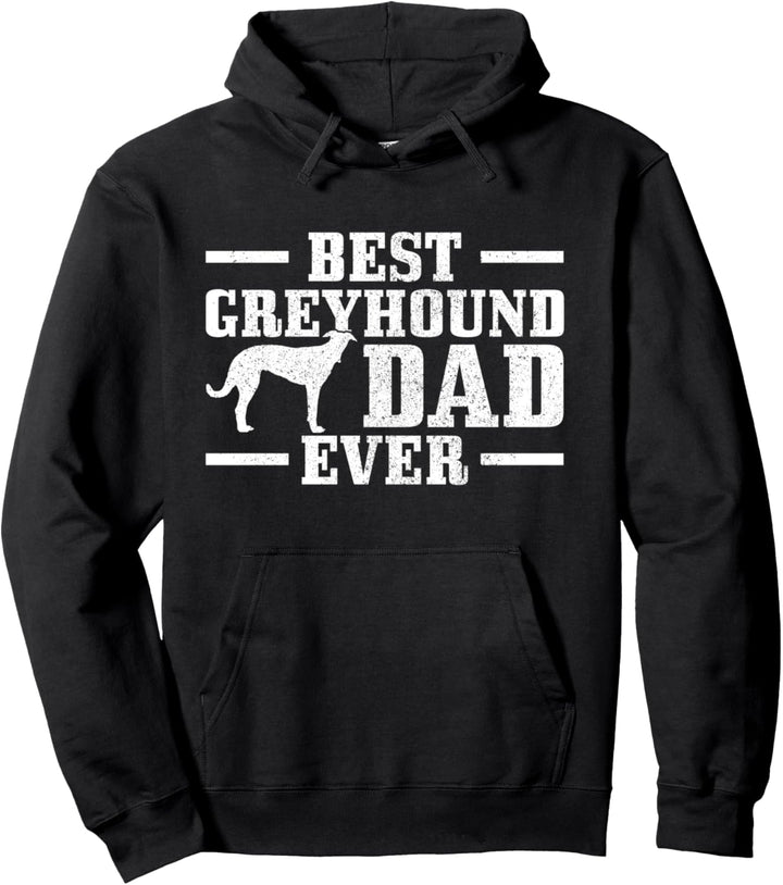 Best Greyhound Dad Ever Lustiger Hund Bostie Dad Pullover Hoodie