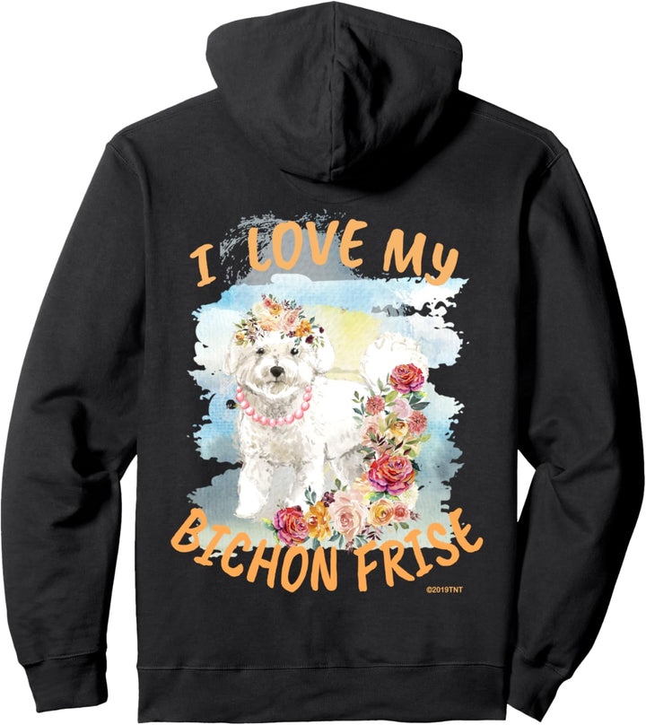 Bichon Frise Dog I Love My Bichon Frise Pullover Hoodie