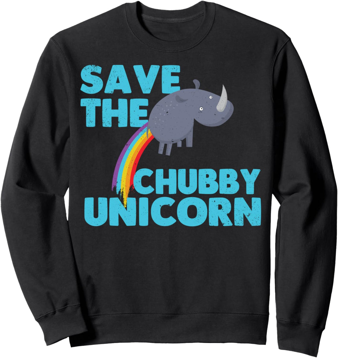 Save The Chubby Unicorns Funny Rhino Gift For Unicorn Lovers Sweatshirt