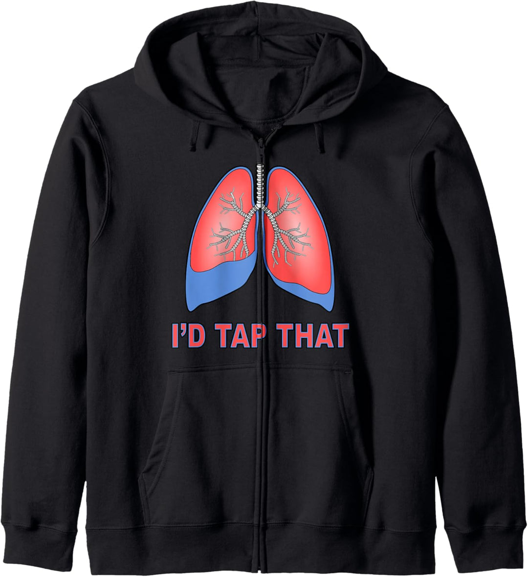 I'd Tap That Funny Respiratory Therapist Lung Draining Humor Kapuzenjacke