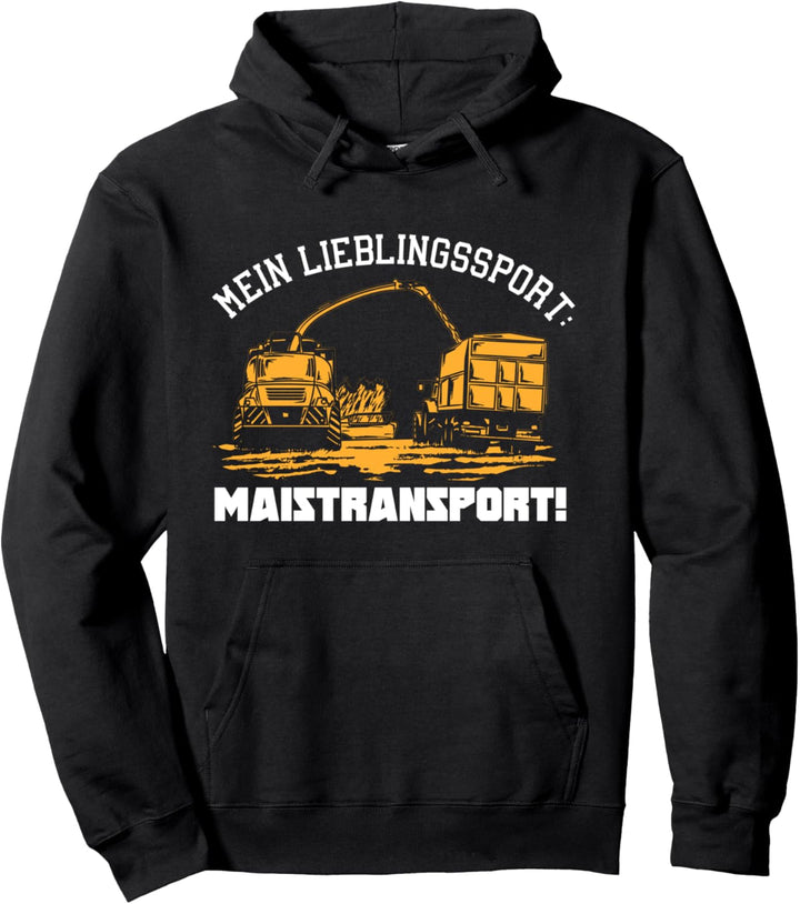 Ernte Trescher - Mein Lieblingssport Ist Maistransport Pullover Hoodie