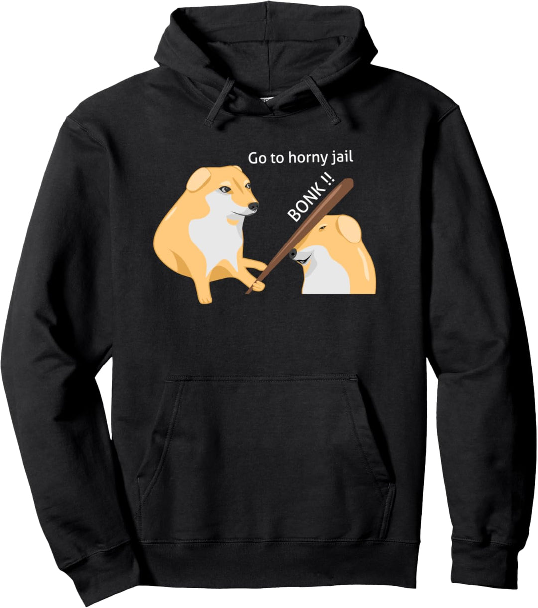 Go To Horny Jail Bonk Meme Pullover Hoodie