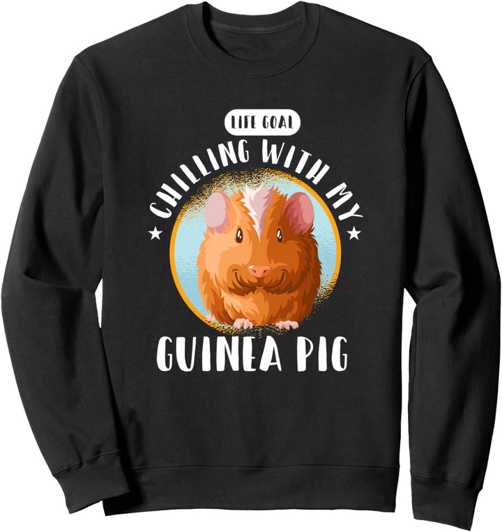 Lebensziel, Chillen mit meinem Meerschweinchen Sweatshirt