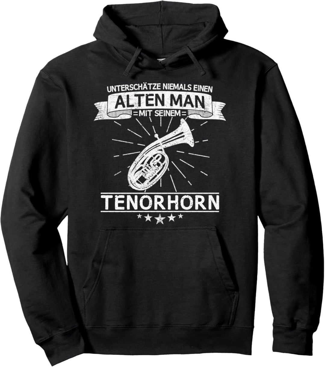 Tenorhorn Blasinstrument Tenor Hornist Spruch Pullover Hoodie