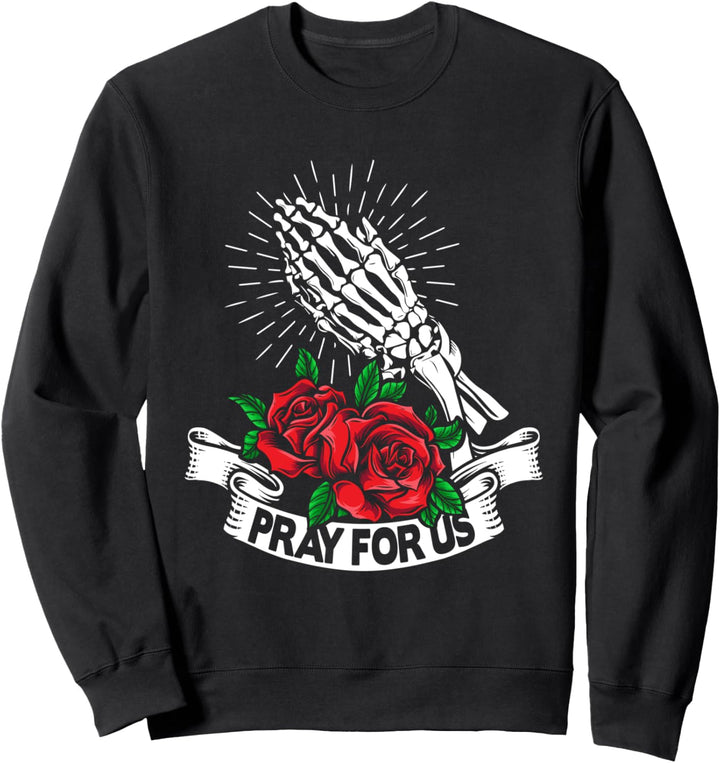 Ästhetisches weiches Grunge-Skelett mit Rosen. Bete für uns Sweatshirt