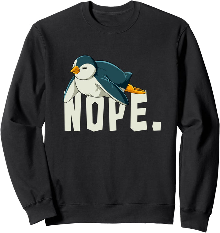 Lustige Pinguin-Geschenk-Nö-Männer-Frauen-Kinder Sweatshirt