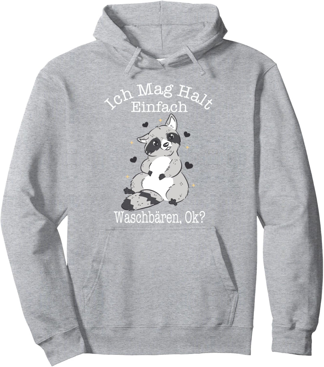 Ich Mag Halt Waschbären Süsses Waschbär Pullover Hoodie