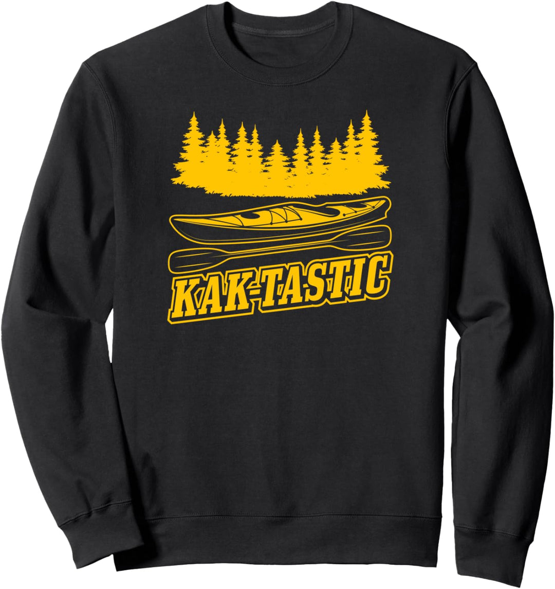 Kak-Tastic Kaktastic Funny Cute Whitewater River Lake Kayak Sweatshirt