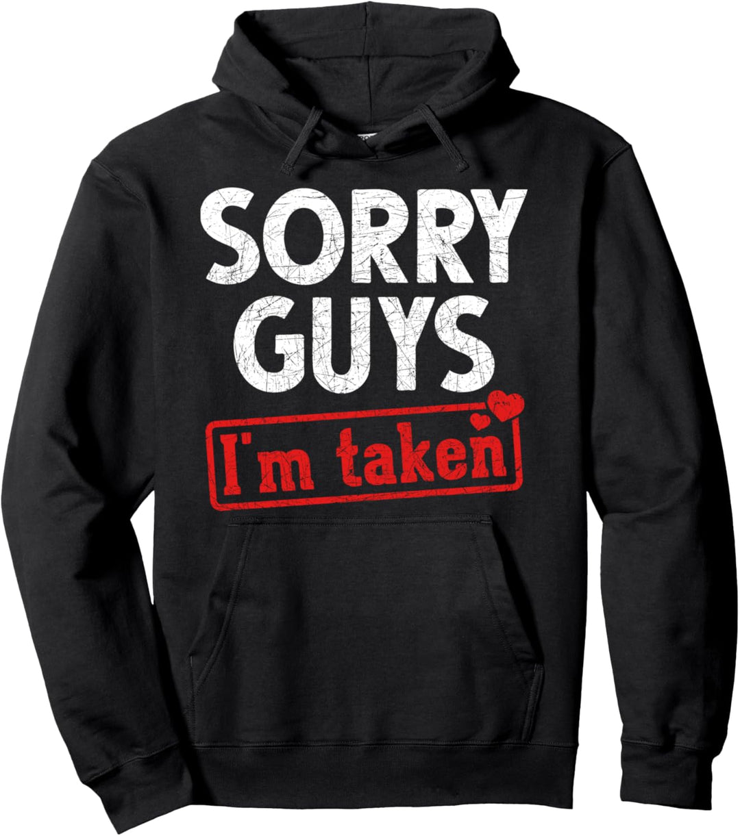 Sorry Jungs ich bin vergeben Valentinstag Paar Freundin Pullover Hoodie