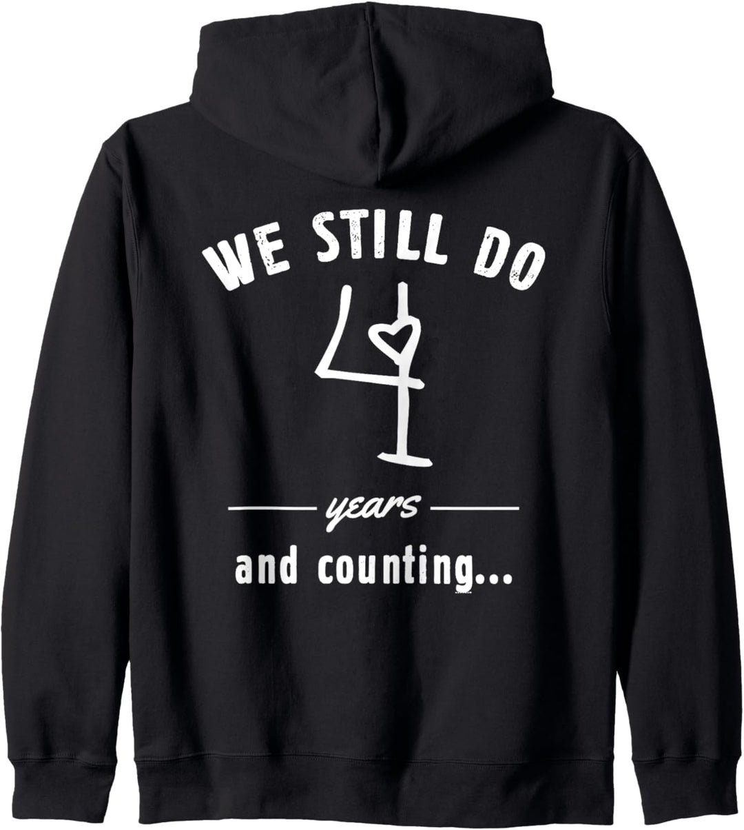 4th Years Wedding Anniversary We Still Do Funny Couple Gifts Kapuzenjacke