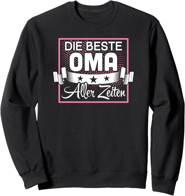 Die beste Oma aller Zeiten Sweatshirt