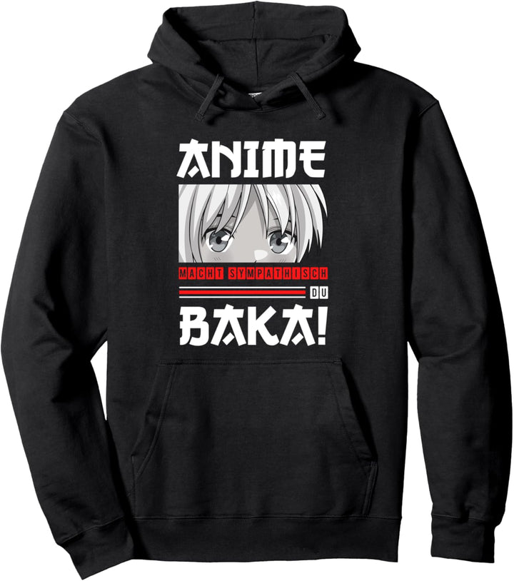 Lustiges Japan Anime Macht Sympathisch du Baka Pullover Hoodie