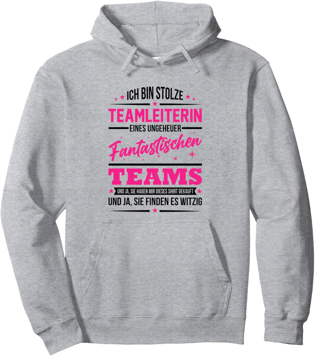 Bin Stolze Teamleiterin Eines Ungeheuer Fantastischen Teams Pullover Hoodie