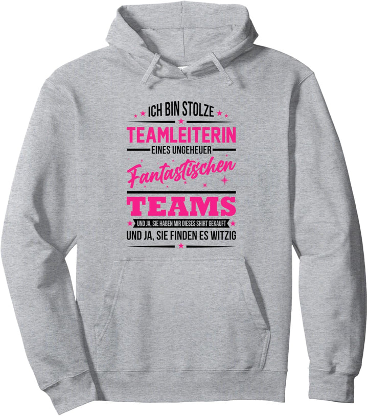 Bin Stolze Teamleiterin Eines Ungeheuer Fantastischen Teams Pullover Hoodie