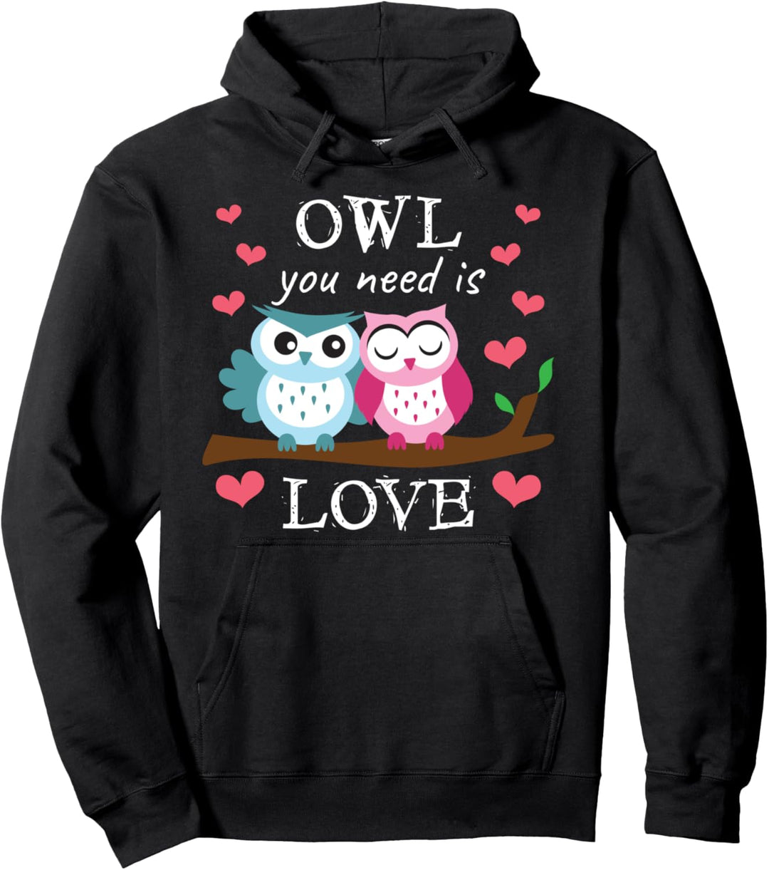 Owl You Need Is Love Paar Kleidung Outfit Geschenk Eulen Pullover Hoodie