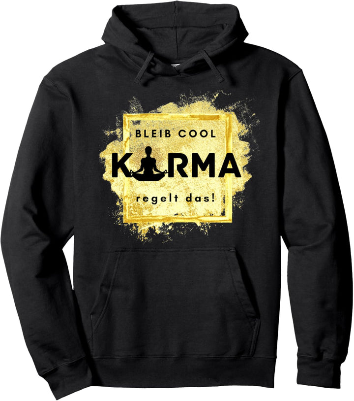 Karma in Gold Lustiger Spruch Pullover Hoodie