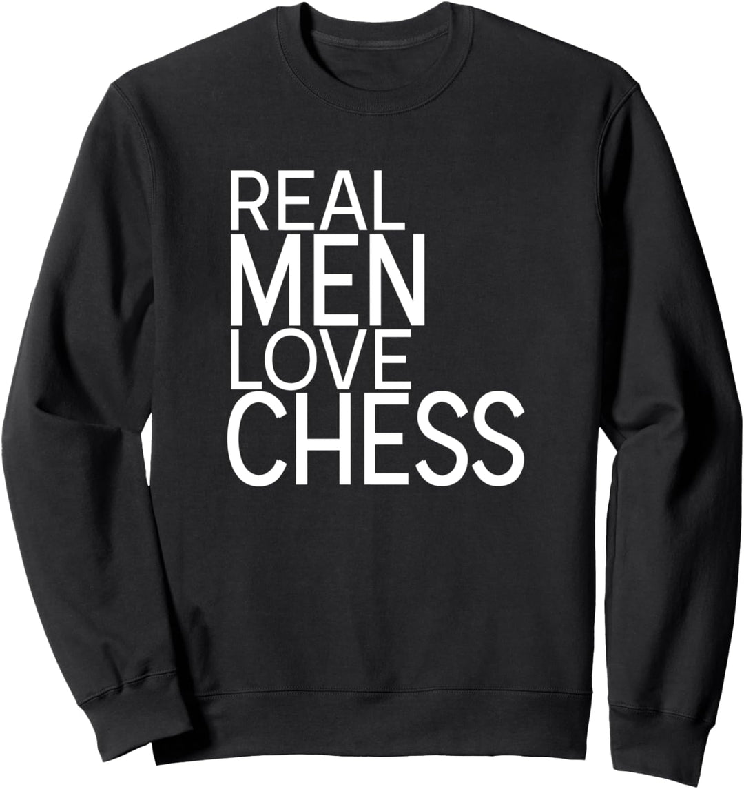 "Real Men Love Chess" Spruchdesign für weibliches Schach Sweatshirt