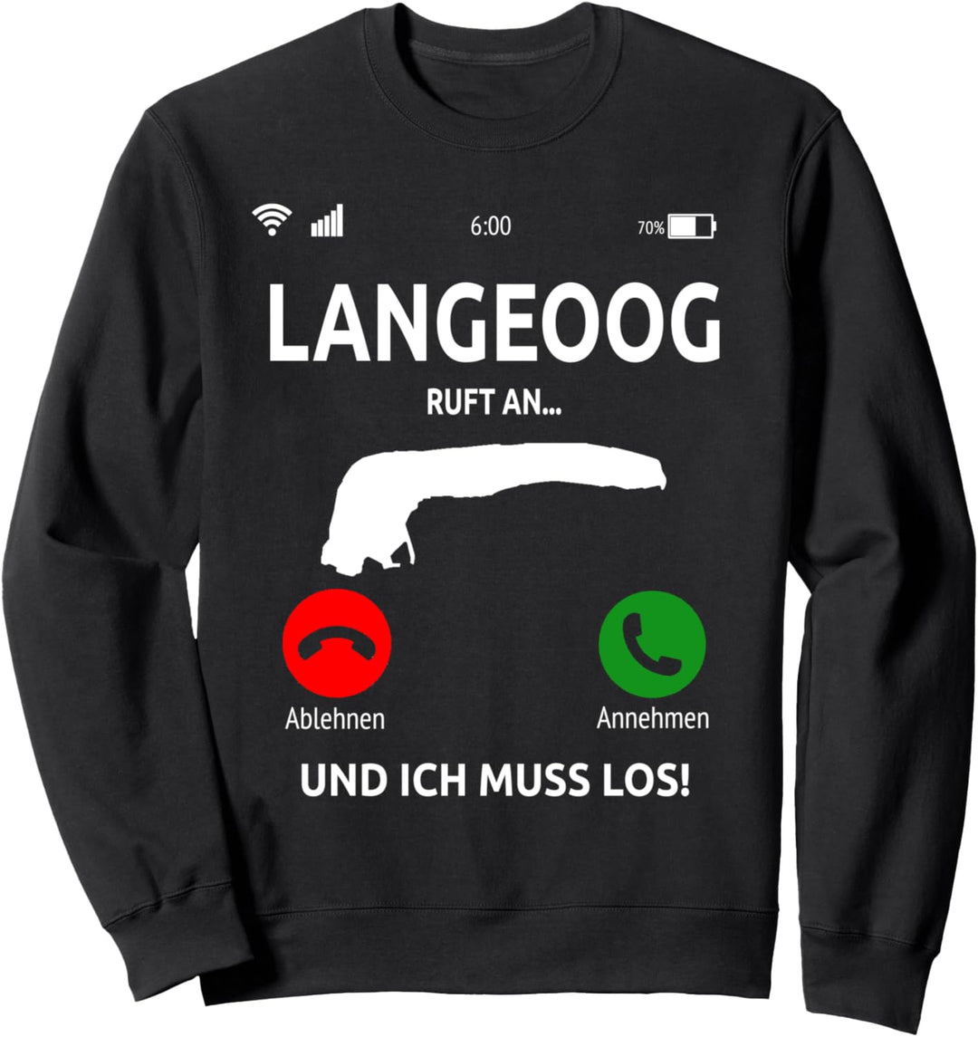 Langeoog Ruft An Design Ostfriesische Insel Urlaub Nordsee Sweatshirt