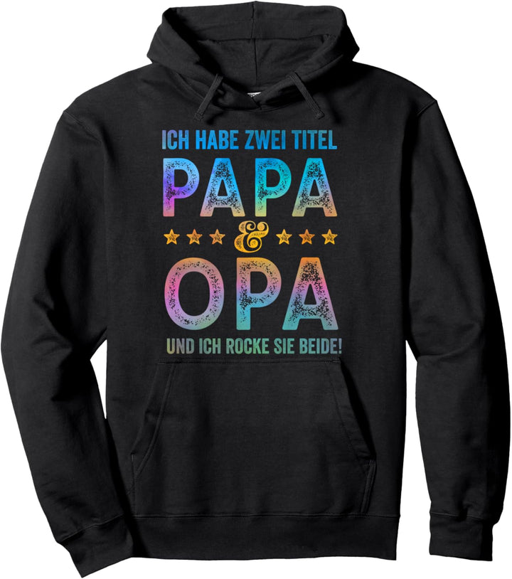 Zwei Titel Opa Papa Bester Vater Sprüche Geburtstag Vatertag Pullover Hoodie