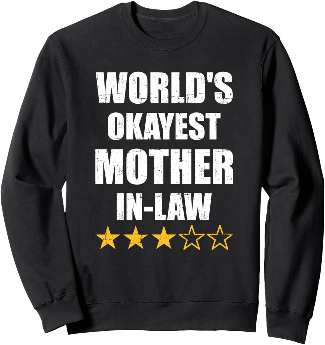 Beste okayste Schwiegermutter der Welt von Schwiegertochter Sweatshirt