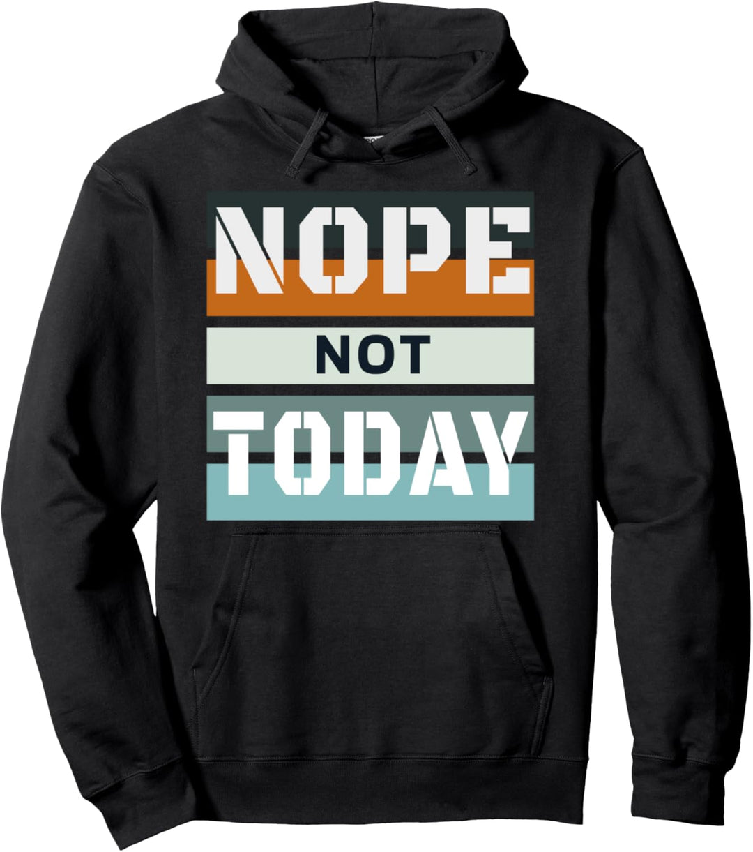 NEIN NICHT HEUTE Pullover Hoodie