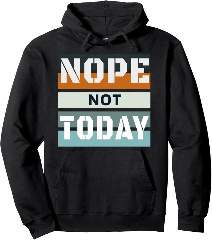 NEIN NICHT HEUTE Pullover Hoodie