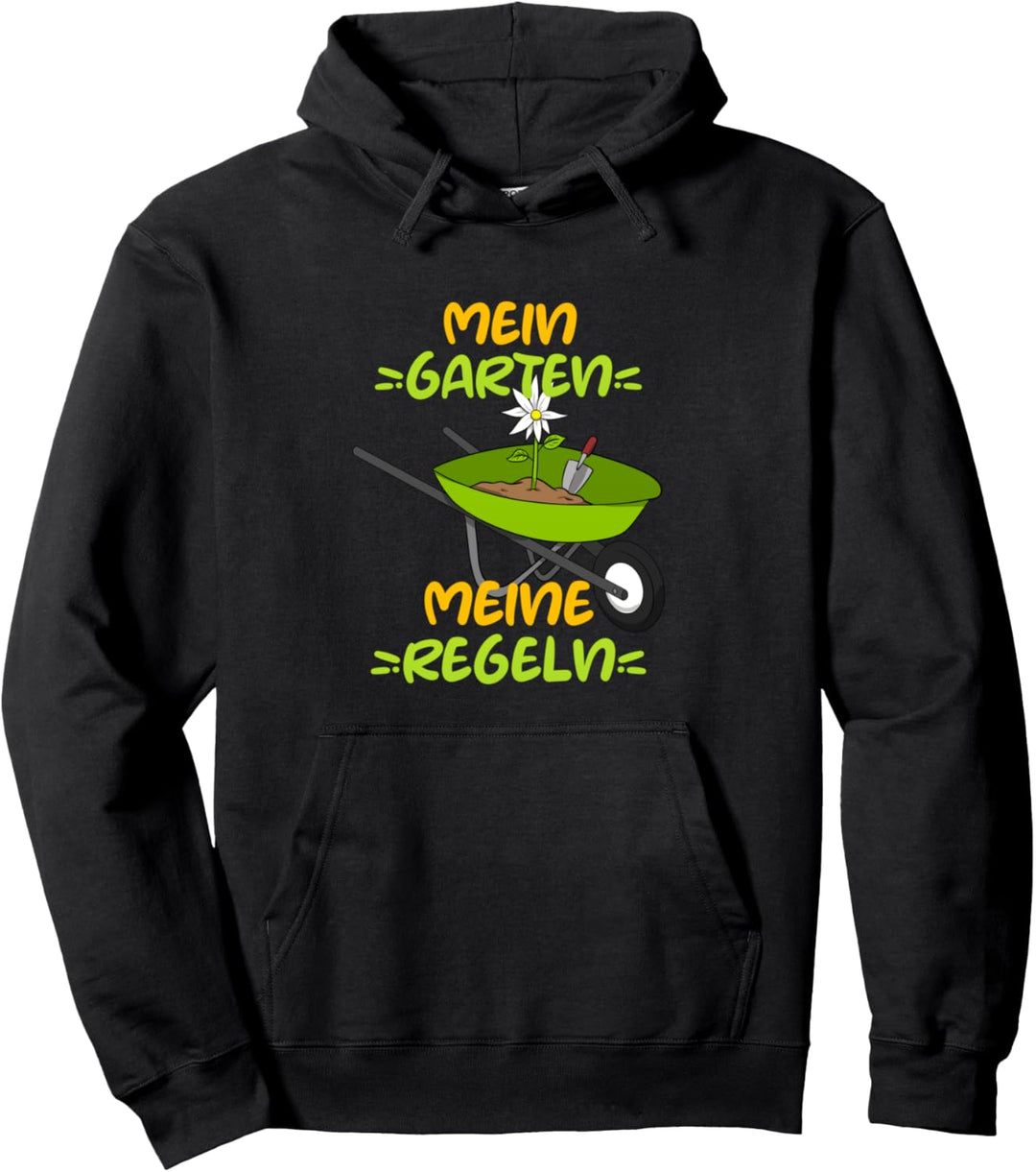 Mein Garten Meine Regeln Hobbygärtner Gärtner Pullover Hoodie