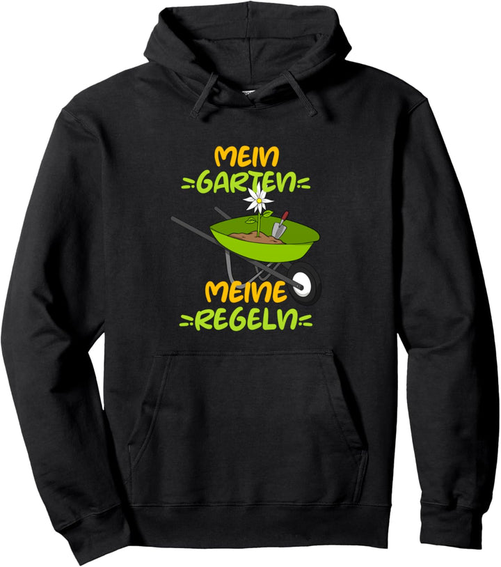 Mein Garten Meine Regeln Hobbygärtner Gärtner Pullover Hoodie