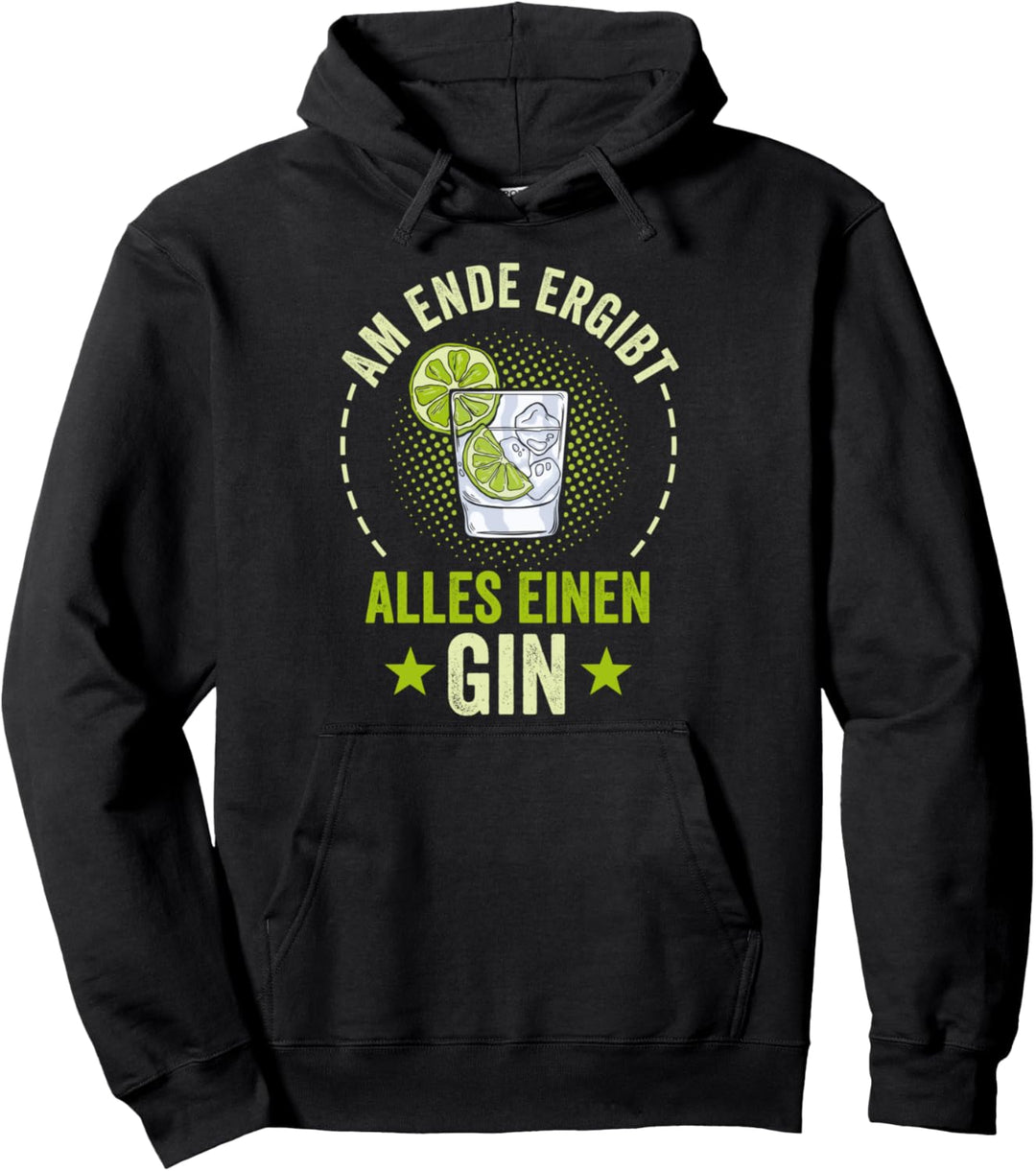 Am ende ergibt alles einen Gin Barkeeper Lustiger Spruch Pullover Hoodie