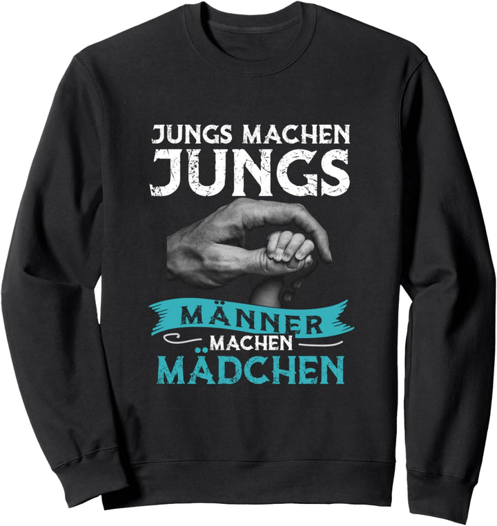 Männer Machen Mädchen Baby Ankündigung werdender Papa Sweatshirt