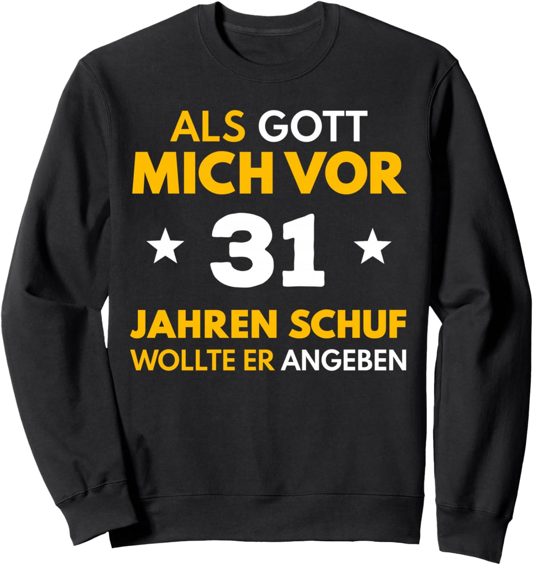31. Geburtstag Mann Frau 31 Jahre 1993 Deko Lustig Geschenk Sweatshirt