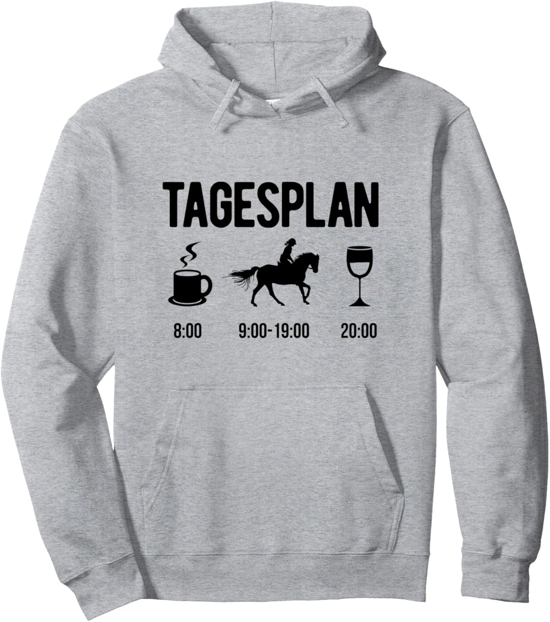 Tagesplan Reiter Pferdebesitzer Stall Reiter Hufe Dressur Pullover Hoodie