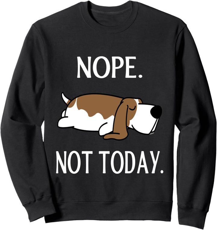 Fauler Basset-Hound Nop nicht heute Sweatshirt