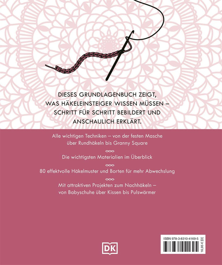Häkeln Schritt für Schritt: Über 100 Techniken, Häkelmuster, 20 Projekte für Einsteiger, Gebundenes